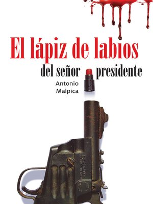 cover image of El lápiz de labios del señor presidente